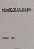 Advanced Calculus: An Introduction to Analysis 3rd Edition( Hardcover ) by Fulks, Watson published by Wiley