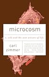 Microcosm: E. Coli and the New Science of Life (Vintage)