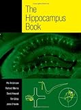 The Hippocampus Book (Oxford Neuroscience Series)